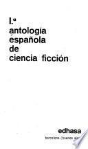 1.a [i. e. Primera] antología española de ciencia ficción