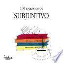 100 ejercicios de subjuntivo