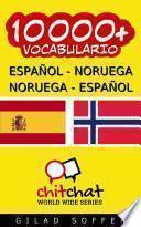 10000+ Español - Noruega Noruega - Español Vocabulario
