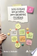 101 cosas que ya sabes, pero siempre olvidas