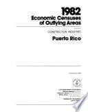 1982 Economic Census of Outlying Areas: Puerto Rico, construction industries