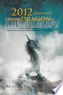 2012 Ano del Gran Dragon de Agua