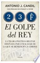 23-F. El golpe del Rey