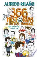 366 historias del fútbol mundial que deberías saber