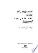 40 preguntas sobre competencia laboral