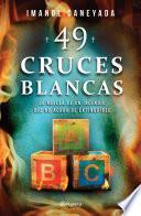 49 cruces blancas