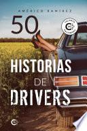 50 historias de drivers