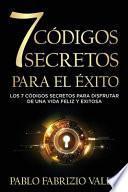 7 Códigos Secretos para el Éxito