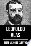 7 mejores cuentos de Leopoldo Alas