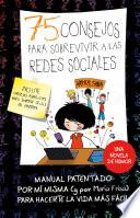 75 consejos para sobrevir a las redes sociales (75 Consejos 8)