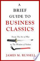 A Brief Guide to Business Classics