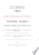 A History of the Castles, Mansions, and Manors of Western Sussex