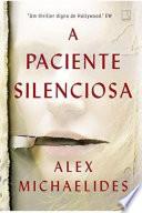 A Paciente Silenciosa
