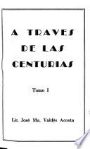 A través de las centurias