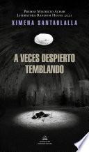 A veces despierto temblando