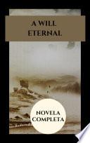 A Will Eternal
