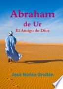 Abraham de Ur, El Amigo de Dios