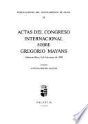 Actas del Congreso Internacional sobre Gregorio Mayans