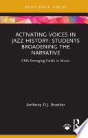 Activating Voices in Jazz History
