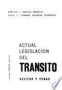 Actual legislación del transito, delitos y penas