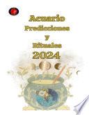 Acuario Predicciones y Rituales 2024