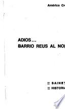 Adios ... Barrio Reus al norte