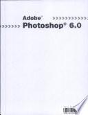 Adobe Photoshop 6. Edite Imagenes Sin Limite