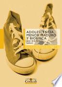 Adolescencia, menor maduro y bioética