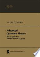 Advanced Quantum Theory and Its Applications Through Feynman Diagrams