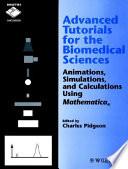 Advanced Tutorials for the Biomedical Sciences