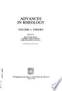 Advances in Rheology: Theory