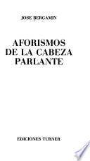 Aforismos de la cabeza parlante