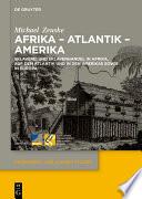 Afrika – Atlantik – Amerika