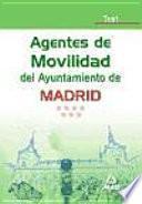 Agentes de movilidad del ayuntamiento de madrid. Test