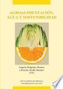 Agroalimentación, agua y sostenibilidad