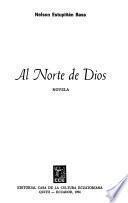 Al norte de Dios