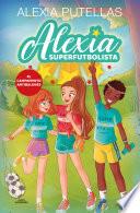 Alexia Superfutbolista 2 - Campamento Antibalones