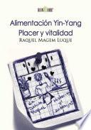 Alimentación Yin-Yang. Placer y Vitalidad