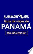 Almanaque Azul Panamá: guía de viajes
