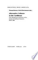 Alternative Cultures in the Caribbean