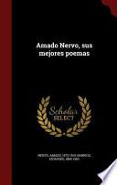 Amado Nervo, Sus Mejores Poemas