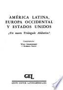 América Latina, Europa occidental y Estados Unidos