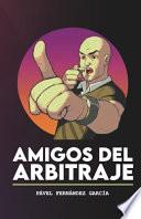 Amigos del Arbitraje
