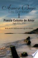 Amor Bajo Las Sombras I