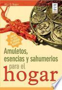 Amuletos, Esencias Y Sahumerios Para El Hogar