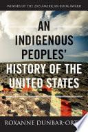 An Indigenous Peoples' History of the United States