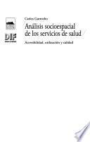 Análisis socioespacial de los servicios de salud