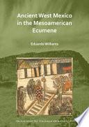 Ancient West Mexico in the Mesoamerican Ecumene