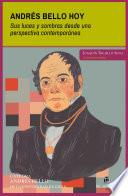 Andrés Bello hoy. Sus luces y sombras desde una perspectiva contemporánea