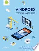 Android: del diseño de la arquitectura al despliegue profesional